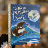 Where the Platypus Sleeps board book