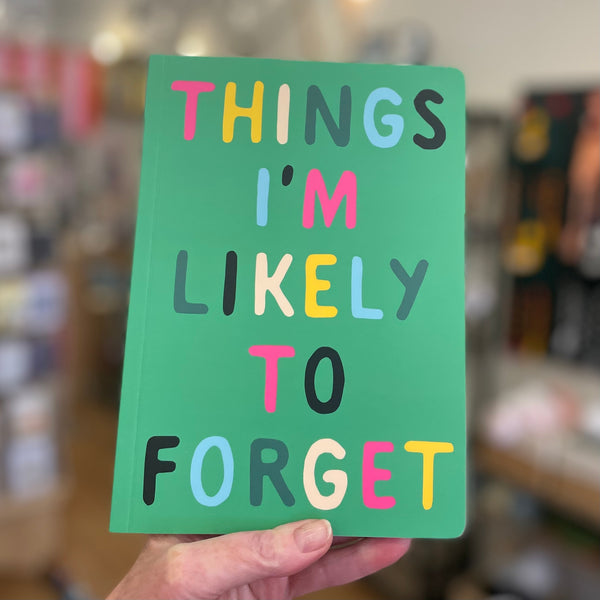 Things I’m Likely to Forget lined notebook