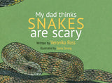 My dad thinks snakes are scary book